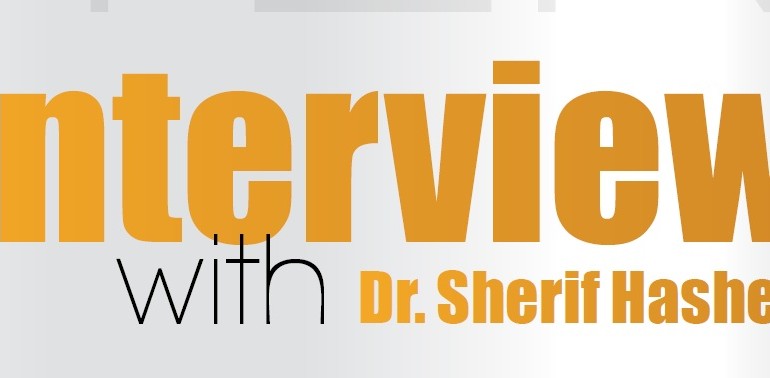 Interview With Dr. Sherif Hashem