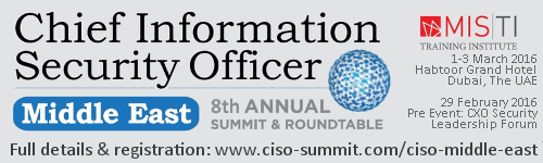 8th Annual Chief Information Security Officer Middle East Summit & Roundtable – new sessions announced!
